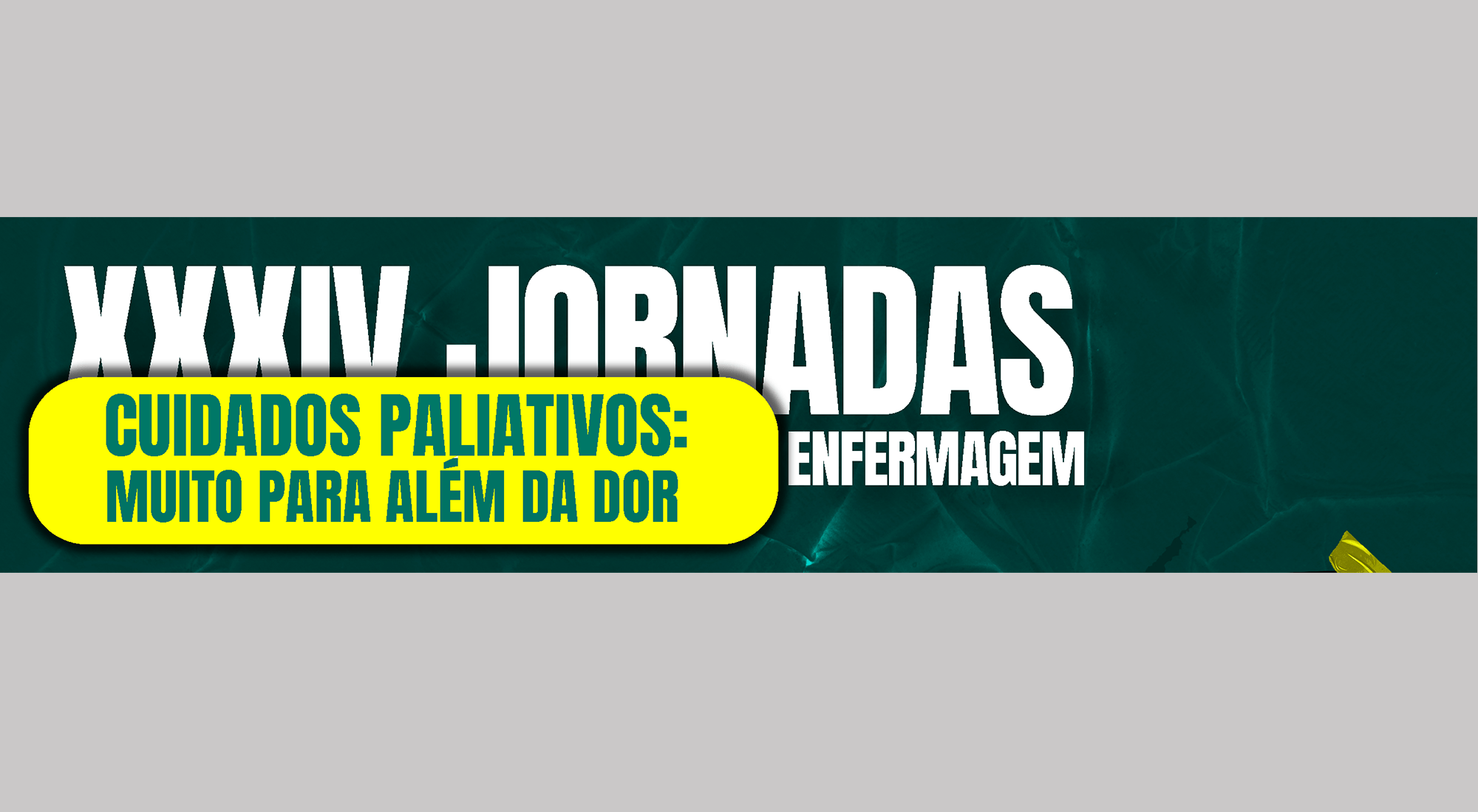 XXXIV Jornadas da Associação de Estudantes da ESSV “Cuidados Paliativos: Muito para além da dor”