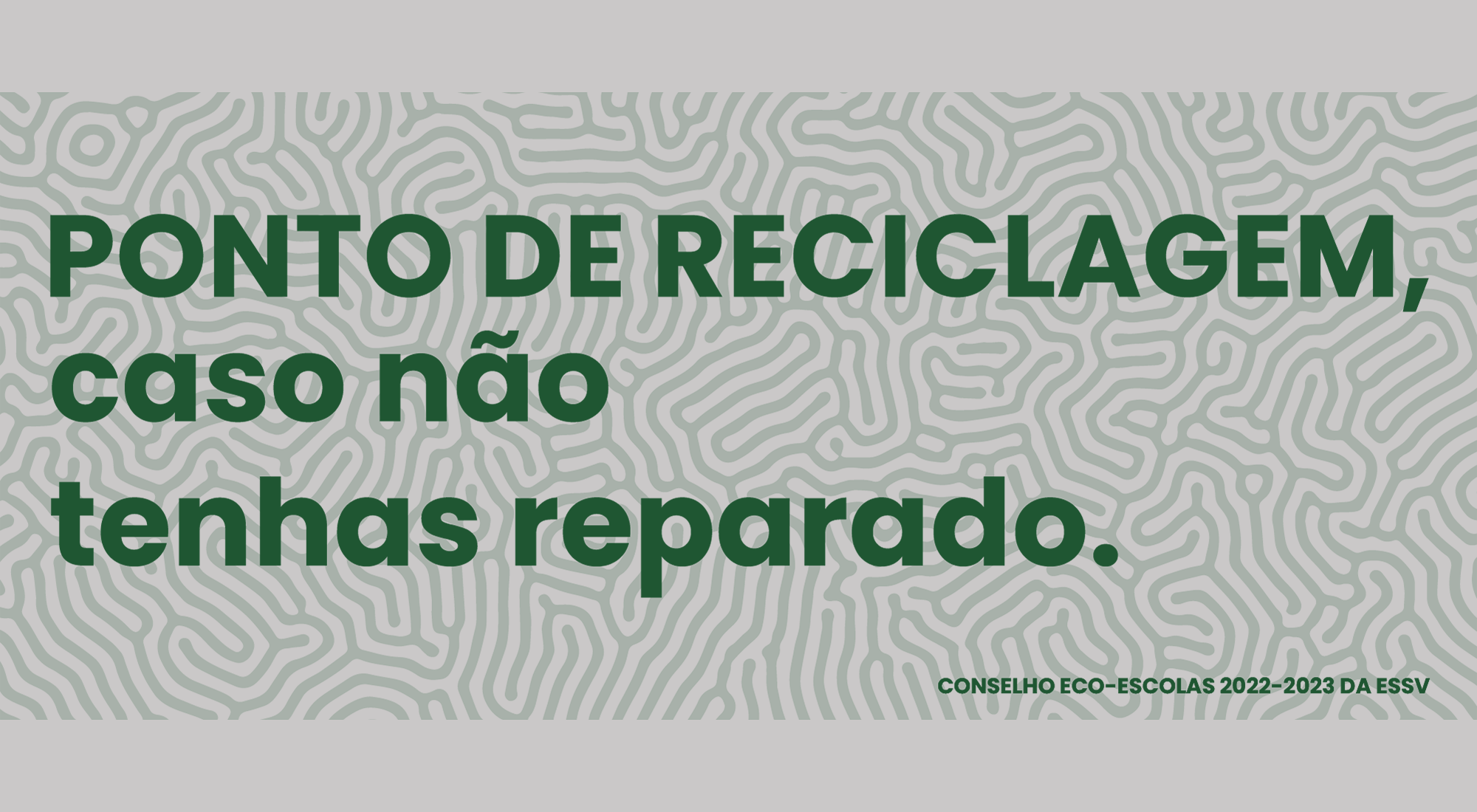 Campanha de sensibilização sobre comportamentos pró-ambientais na ESSV